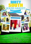 Dirty South House Arrest (2016) Poster #1 Thumbnail