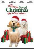 The Dog Who Saved Christmas Vacation (2010) Poster #1 Thumbnail