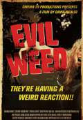 Evil Weed (2009) Poster #1 Thumbnail