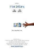 Five Dollars (2013) Poster #1 Thumbnail