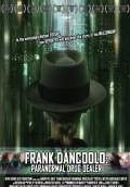 Frank DanCoolo: Paranormal Drug Dealer (2010) Poster #1 Thumbnail