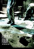 Furnace Four (2009) Poster #1 Thumbnail