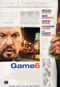 Game 6 (2009) Poster #1 Thumbnail