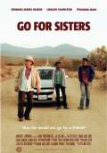 Go For Sisters (2013) Poster #3 Thumbnail