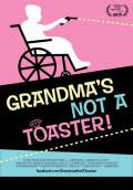 Grandma's Not a Toaster (2013) Poster #1 Thumbnail
