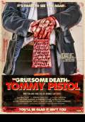 The Gruesome Death of Tommy Pistol (2010) Poster #1 Thumbnail