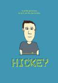 Hickey (2017) Poster #1 Thumbnail
