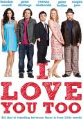 I Love You Too (2010) Poster #1 Thumbnail