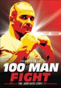 Journey to the 100 Man Fight: The Judd Reid Story (2013) Poster #1 Thumbnail