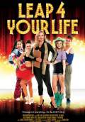 Leap 4 Your Life (2013) Poster #1 Thumbnail