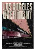 Los Angeles Overnight (2018) Poster #1 Thumbnail