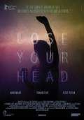 Lose Your Head (2013) Poster #1 Thumbnail