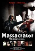 Massacrator (2009) Poster #1 Thumbnail