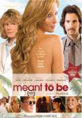 Meant to Be (2010) Poster #1 Thumbnail