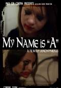 My Name is A (2011) Poster #1 Thumbnail