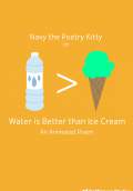 Navy the Poetry Kitty: Water is Better Than Ice Cream (2009) Poster #1 Thumbnail