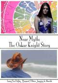 Near Myth: The Oskar Knight Story (2016) Poster #1 Thumbnail