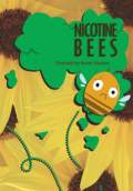 Nicotine Bees (2010) Poster #1 Thumbnail