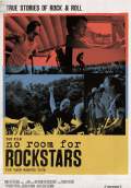 No Room for Rockstars (2012) Poster #1 Thumbnail