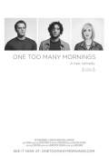 One Too Many Mornings (2010) Poster #1 Thumbnail