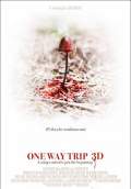 One Way Trip 3D (2011) Poster #1 Thumbnail