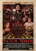 Patch Town (2011) Poster #1 Thumbnail