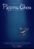 Playing Ghost (2011) Poster #1 Thumbnail