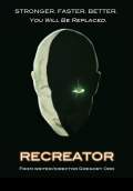 Recreator (2011) Poster #1 Thumbnail