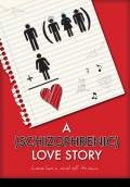 A Schizophrenic Love Story (2012) Poster #1 Thumbnail