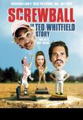 Screwball: The Ted Whitfield Story (2010) Poster #1 Thumbnail