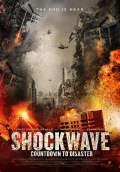 Shockwave: Countdown to Disaster (2017) Poster #1 Thumbnail