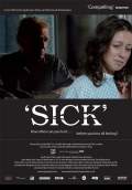 Sick (Short) (2007) Poster #1 Thumbnail