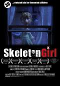Skeleton Girl (2012) Poster #1 Thumbnail
