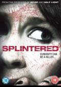 Splintered (2010) Poster #1 Thumbnail