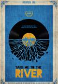 Take Me to the River (2014) Poster #1 Thumbnail