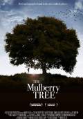 The Mulberry Tree (2010) Poster #1 Thumbnail
