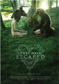 They Have Escaped (2014) Poster #1 Thumbnail