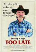 Too Late (2016) Poster #4 Thumbnail