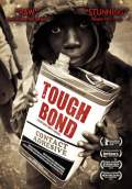 Tough Bond (2013) Poster #1 Thumbnail