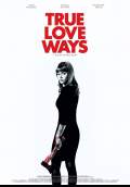 True Love Ways (2014) Poster #1 Thumbnail