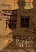 When the Dragon Swallowed the Sun (2010) Poster #1 Thumbnail