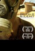 When It Will Be Silent (2009) Poster #1 Thumbnail