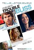 The Trouble With Bliss (2012) Poster #1 Thumbnail