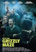 Into the Grizzly Maze (2015) Poster #1 Thumbnail