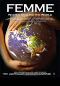 Femme: Women Healing the World (2013) Poster #1 Thumbnail