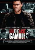 The Last Gamble (2011) Poster #1 Thumbnail