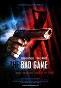 The Bad Game (2009) Poster #1 Thumbnail