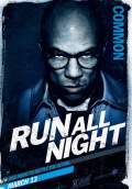 Run All Night (2015) Poster #3 Thumbnail
