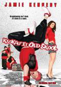 Kickin' It Old Skool (2007) Poster #1 Thumbnail