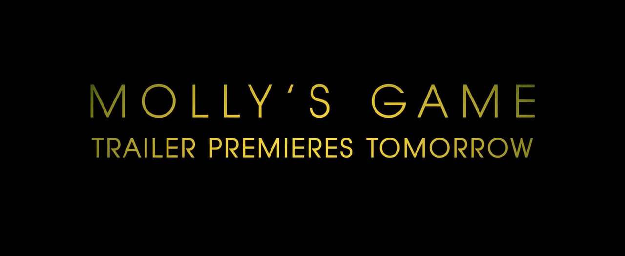 Molly's Game TV Spot - Teaser Tomorrow (2017) Screen Capture #4